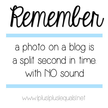 A photo on a blog is a split second in time with NO sound