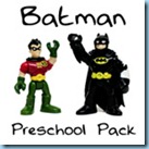 Batman Preschool Pack