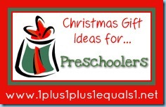 Gift Ideas...preschoolers