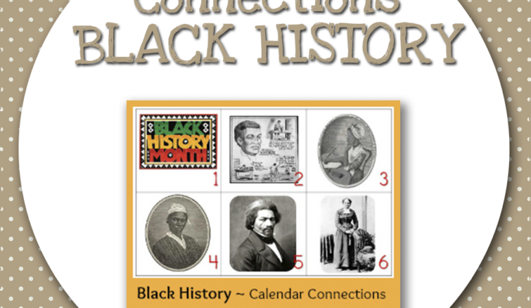 Black History ~ Calendar Connections