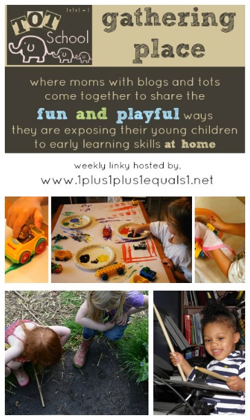 Tot School Gathering Place ~ Week 72