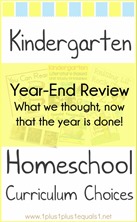 Kindergarten Homeschool Curriculum Choices Year-End Review