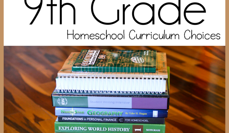 9th Grade Homeschool Curriculum Choices