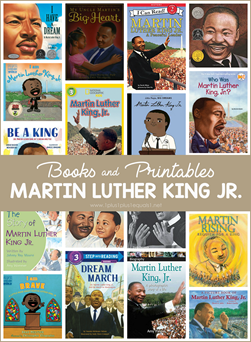 Martin Luther King Jr. Books and Printables