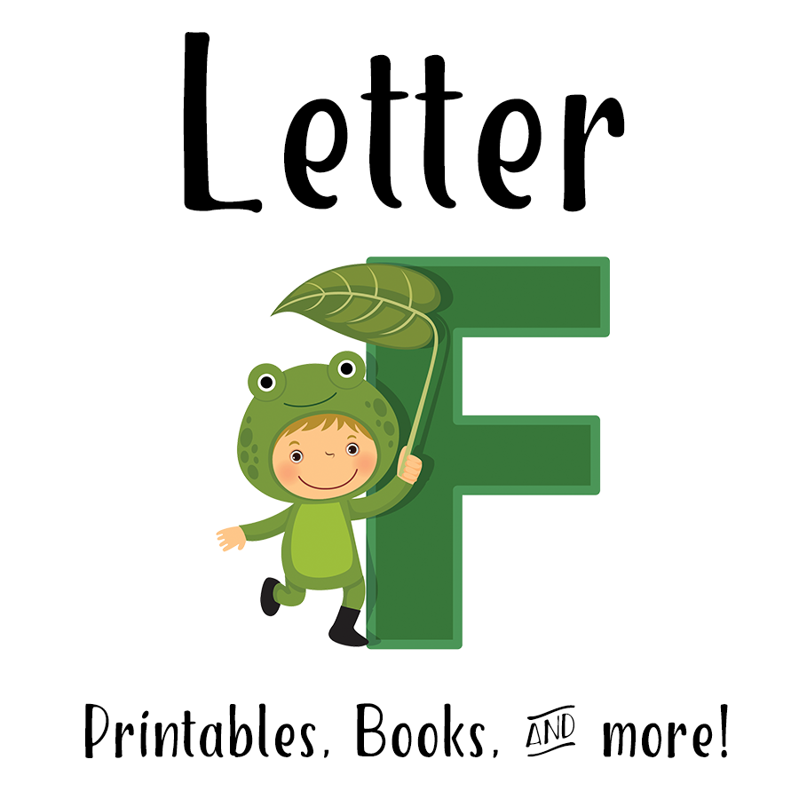 Letter F Printables, Books, & More