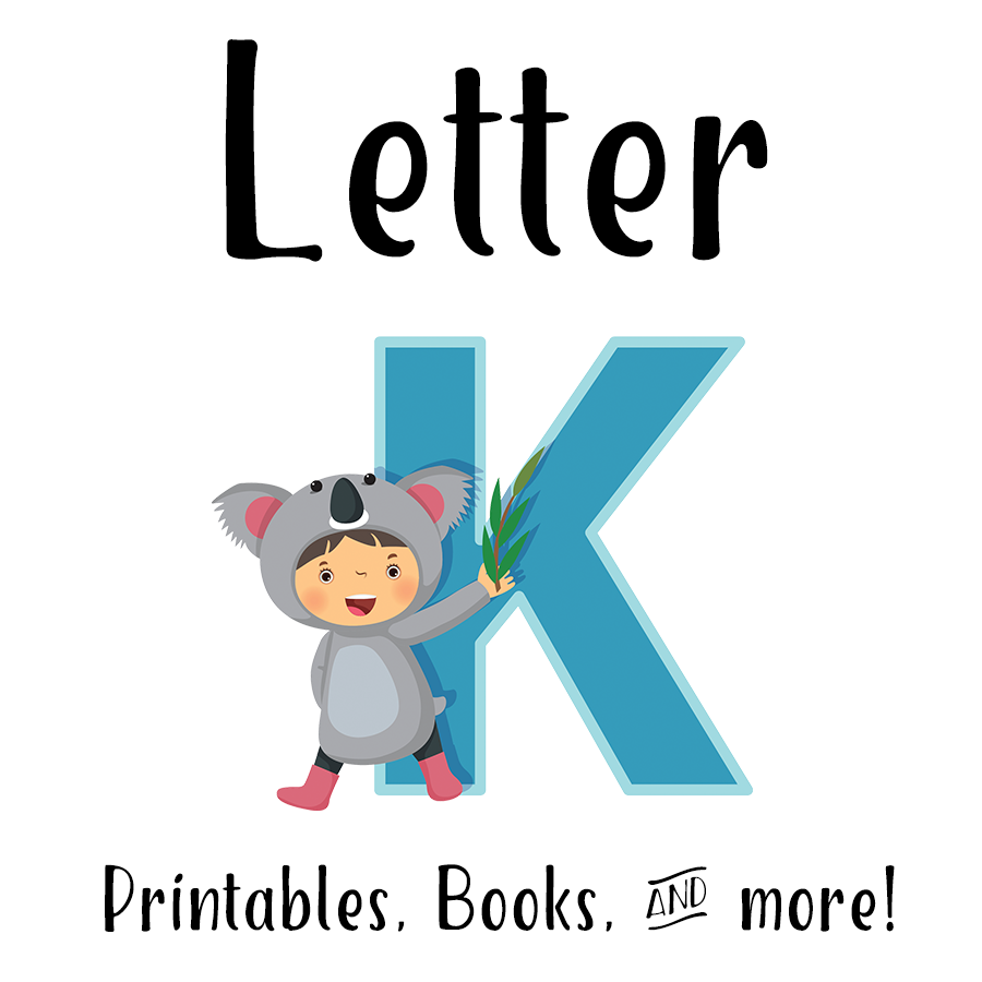 Letter K Printables, Books, & More