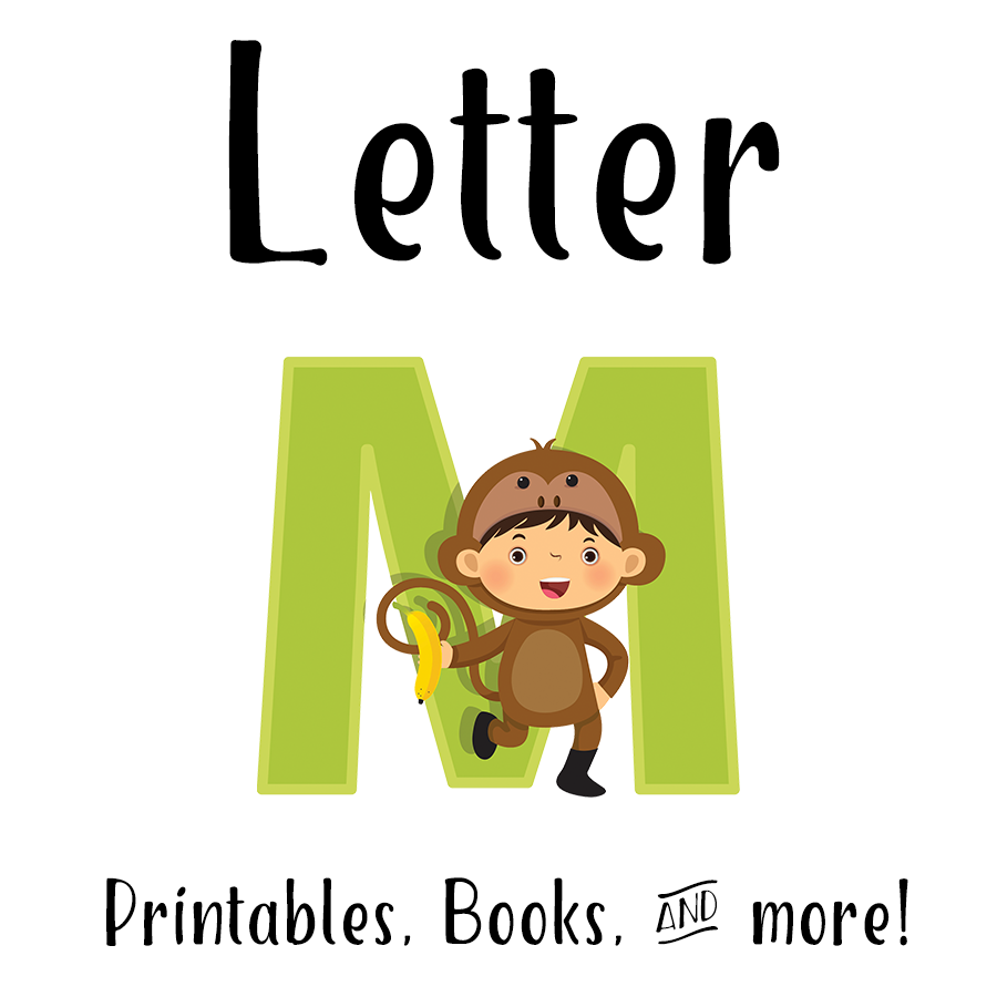 Letter M Printables, Books, & More