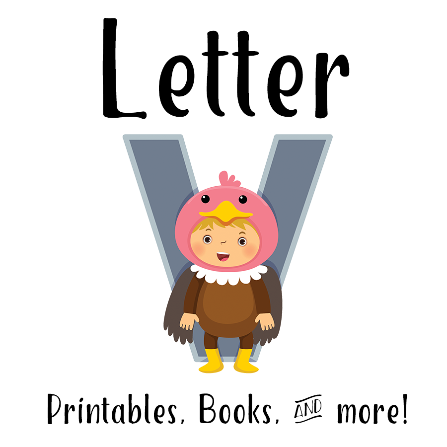Letter V Printables, Books, & More