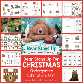 Bear Stays Up for Christmas Kindergarten Literature Unit - 1+1+1=1